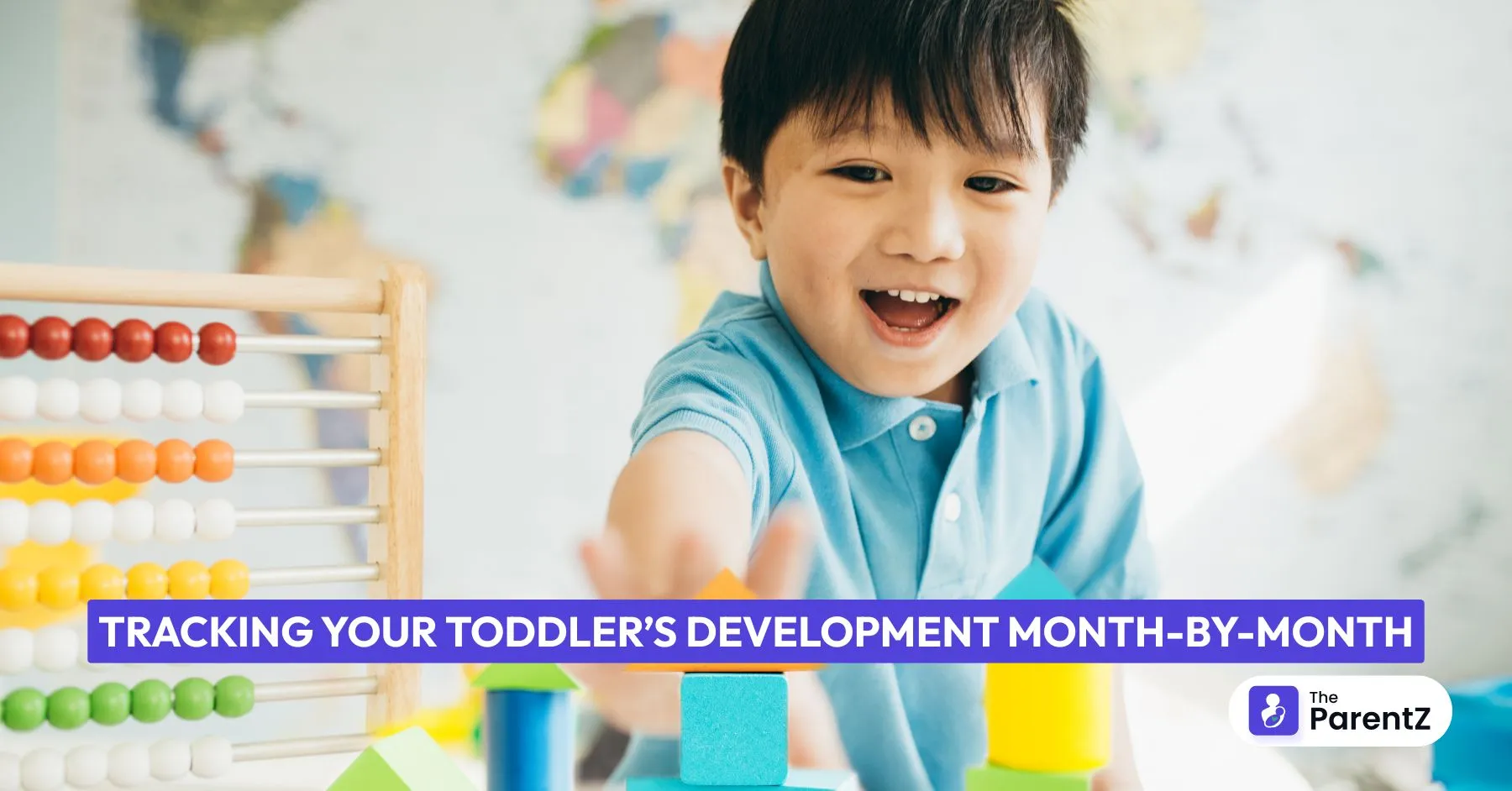 Tracking Your Toddler’s Development Month-by-Month