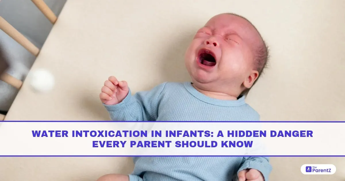 Water Intoxication in Infants: A Hidden Danger Every Parent Should Know