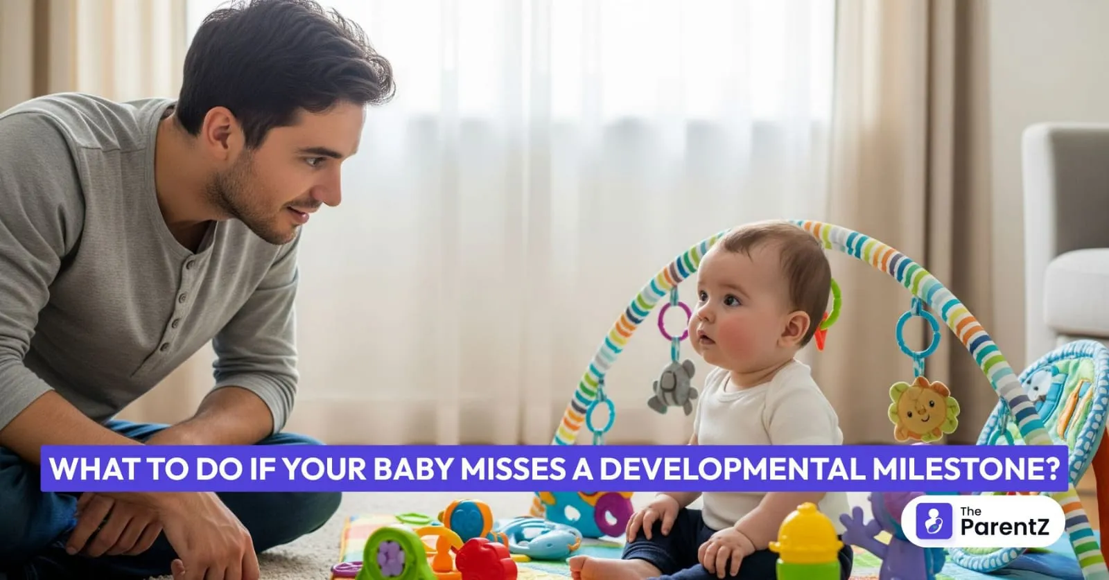 What to Do If Your Baby Misses a Developmental Milestone?