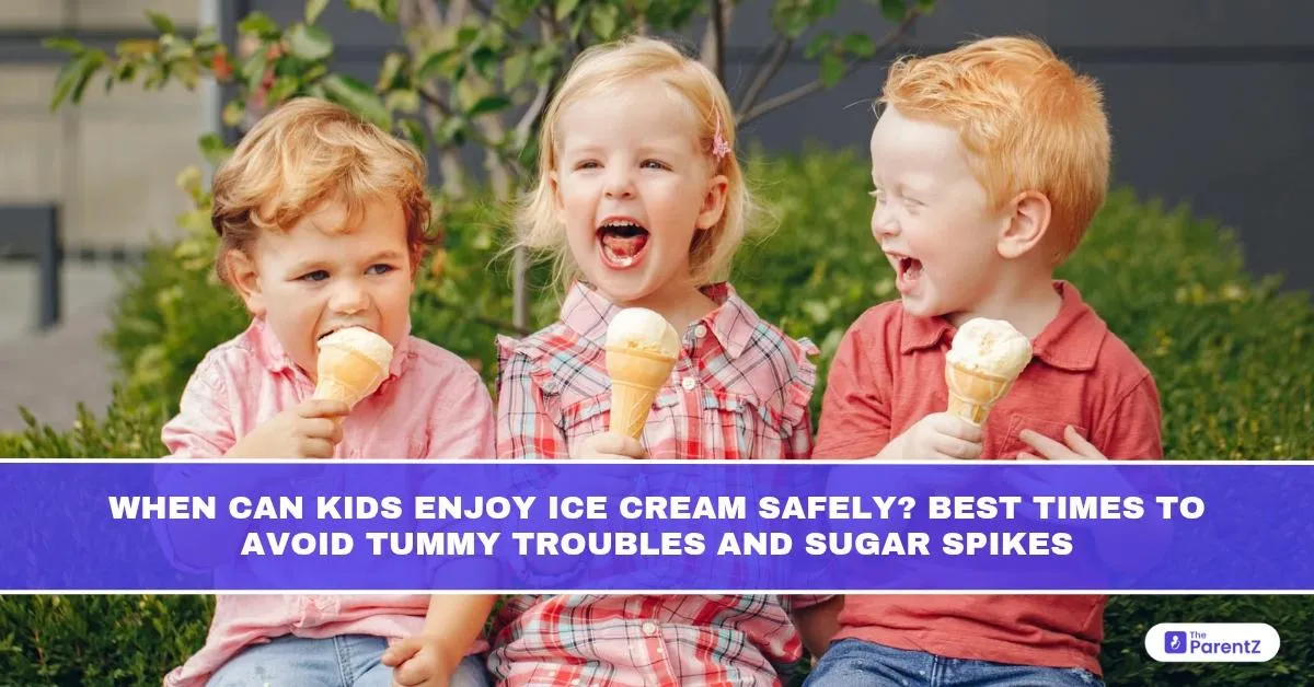 When Can Kids Enjoy Ice Cream Safely? Best Times to Avoid Tummy Troubles and Sugar Spikes