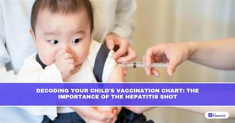 Decoding Your Child’s Vaccination Chart: The Importance of the Hepatitis Shot