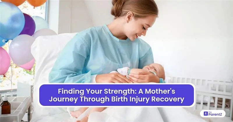 Finding Your Strength: A Mother’s Journey Through Birth Injury Recovery