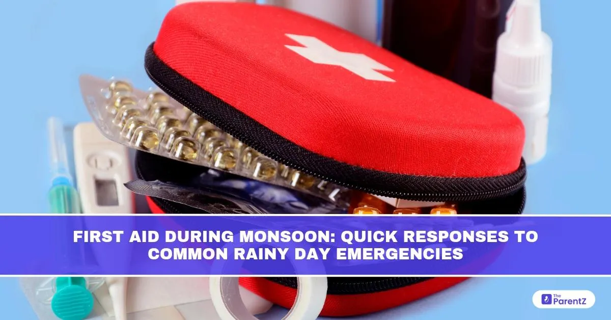 First Aid During Monsoon: Quick Responses to Common Rainy Day Emergencies