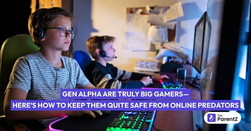 Gen Alpha Are Truly Big Gamers - Here’s How To Keep Them Quite Safe From Online Predators