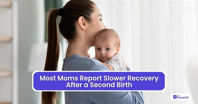 Most Moms Report Slower Recovery After a Second Birth