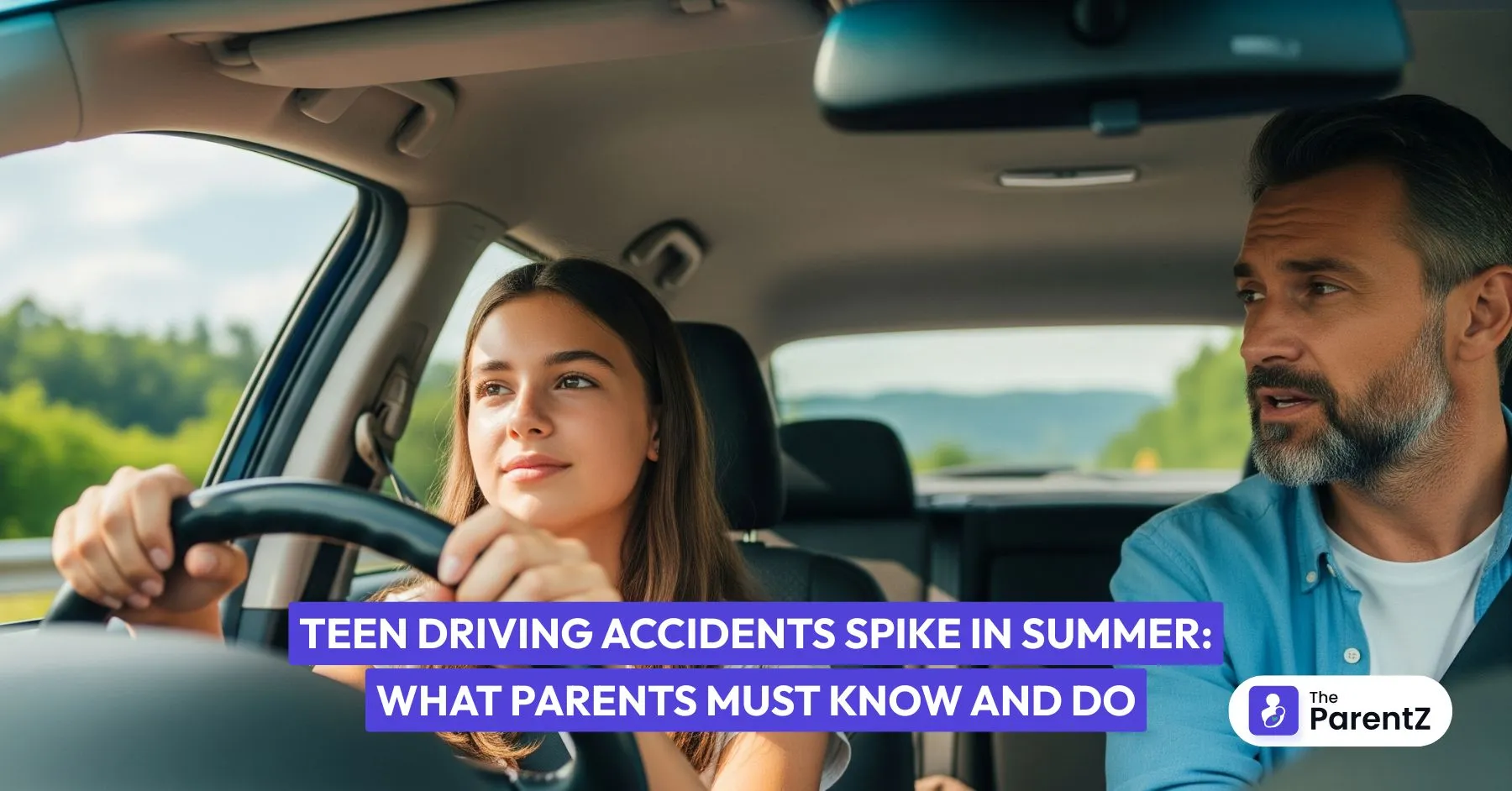 Teen Driving Accidents Spike in Summer: What Parents Must Know and Do