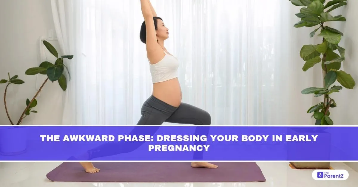 The Awkward Phase: Dressing Your Body in Early Pregnancy