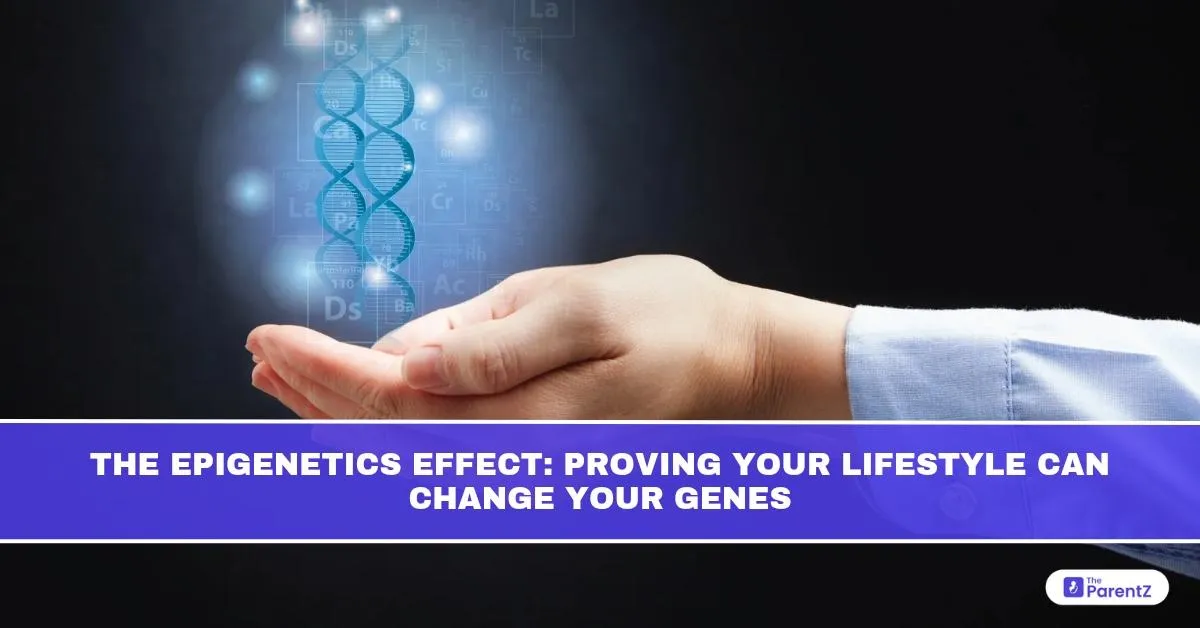 The Epigenetics Effect: Proving Your Lifestyle Can Change Your Genes