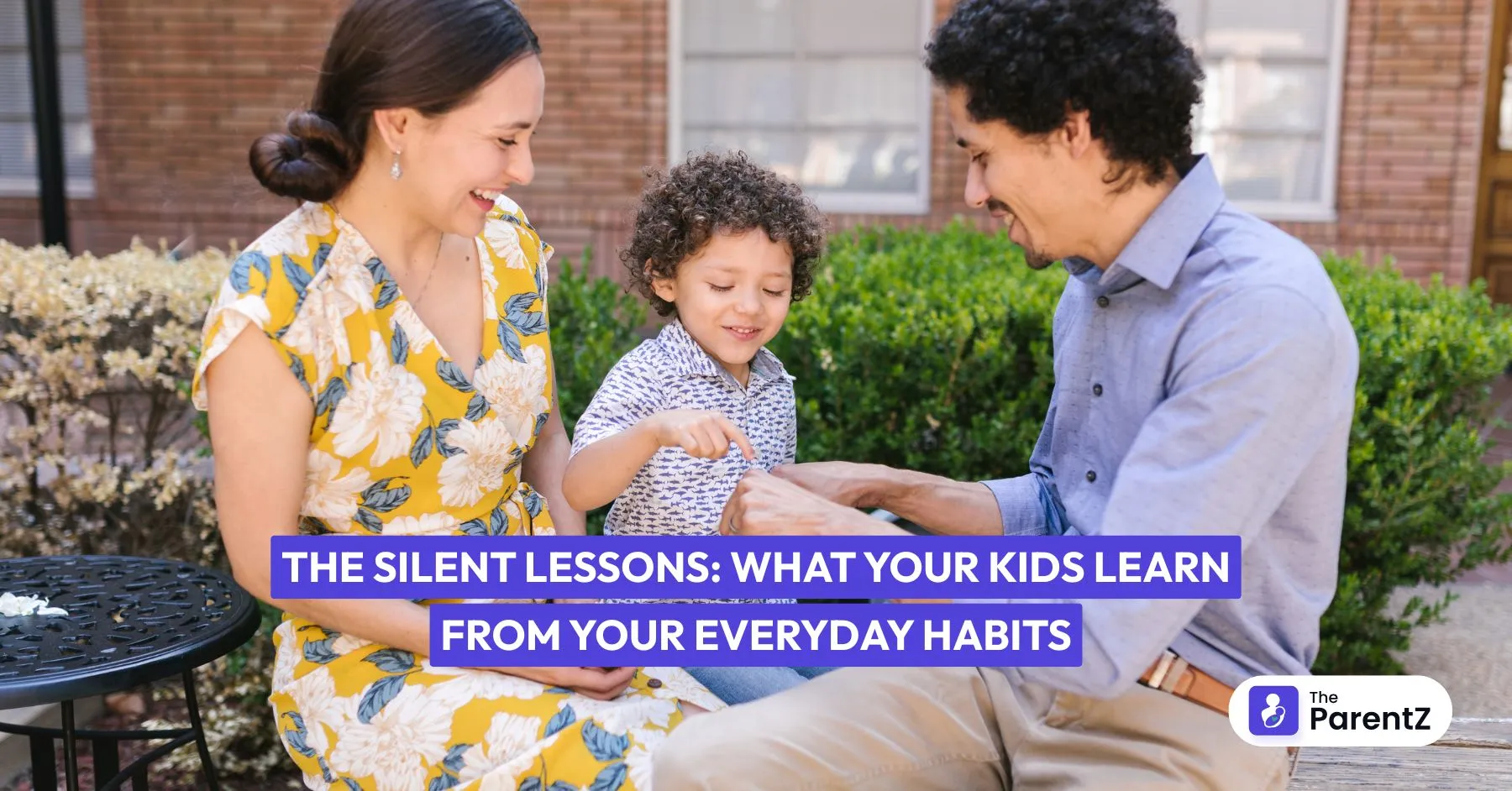 The Silent Lessons: What Your Kids Learn from Your Everyday Habits