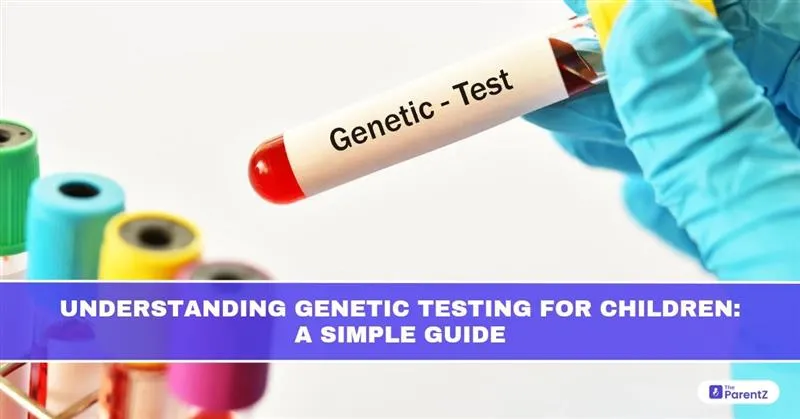 Understanding Genetic Testing for Children: A Simple Guide