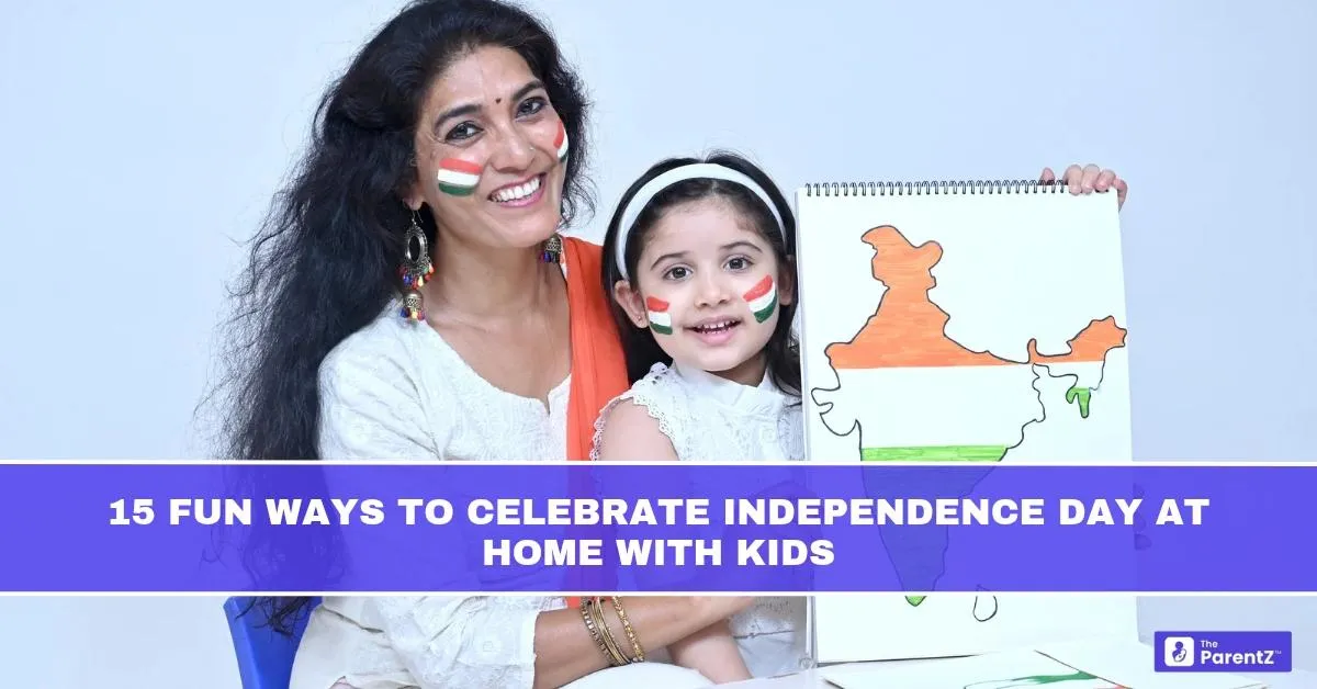 15 Fun Ways to Celebrate Independence Day at Home with Kids