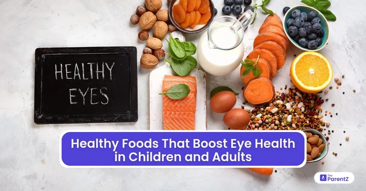 Healthy Foods That Boost Eye Health in Children and Adults