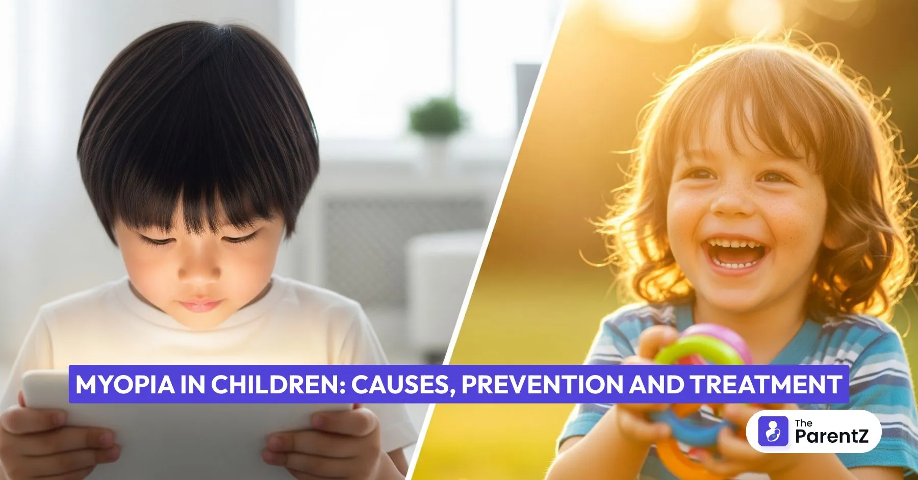 Myopia in Children: Causes, Prevention and Treatment