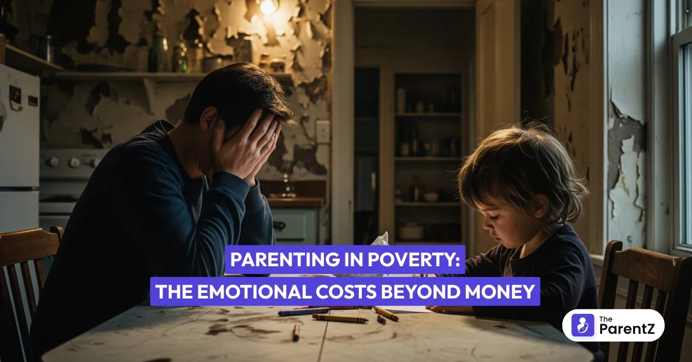 Parenting in Poverty: The Emotional Costs Beyond Money