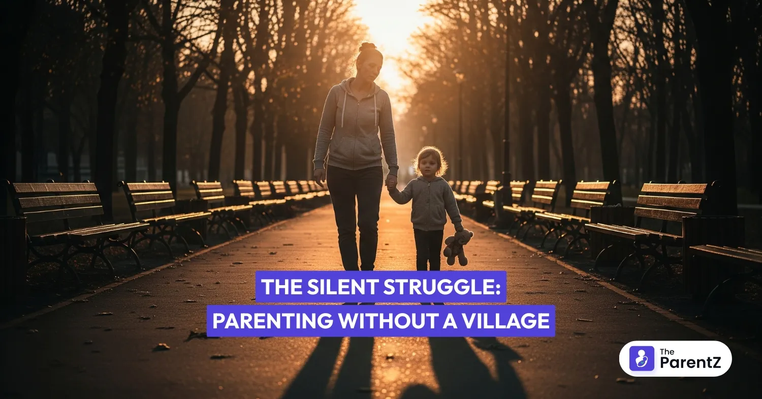 The Silent Struggle: Parenting Without a Village