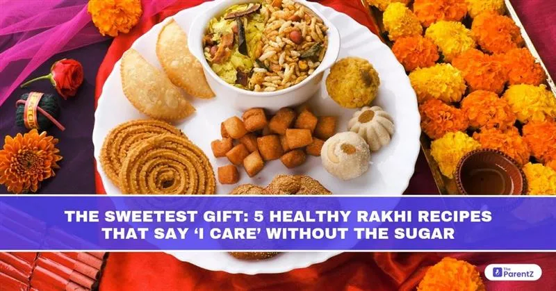 The Sweetest Gift: 5 Healthy Rakhi Recipes That Say 'I Care' Without the Sugar