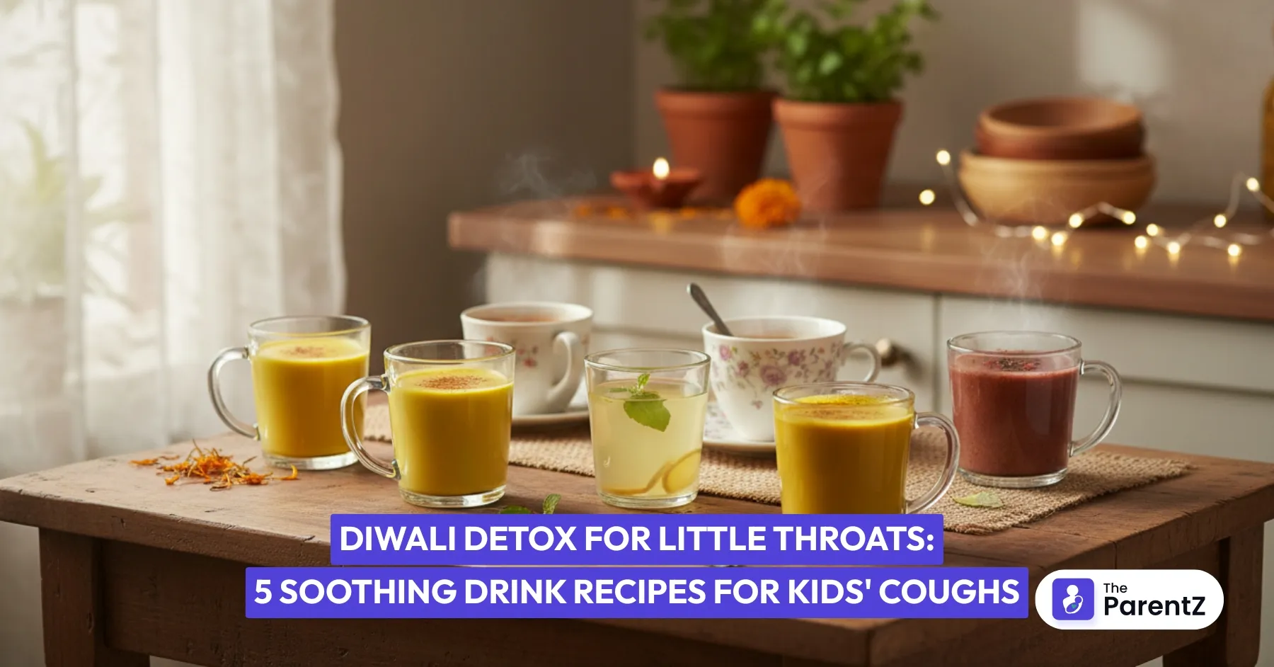 Diwali Detox for Little Throats: 5 Soothing Drink Recipes for Kids' Coughs