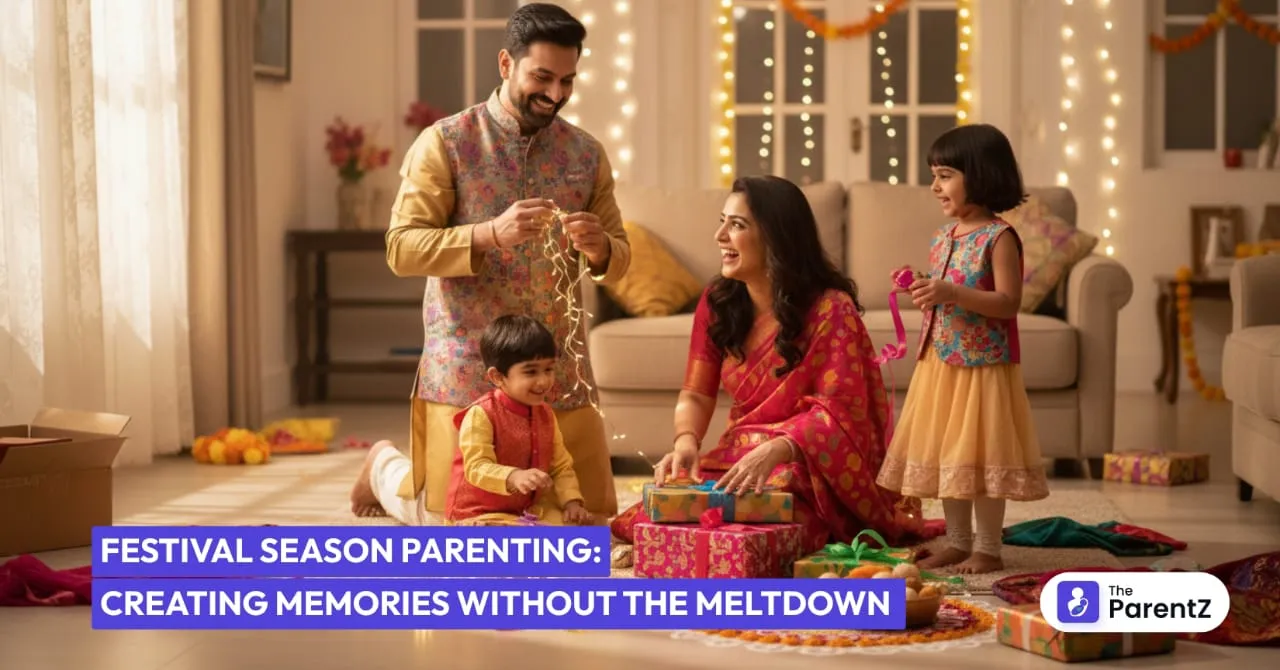 Festival Season Parenting: Creating Memories Without the Meltdown