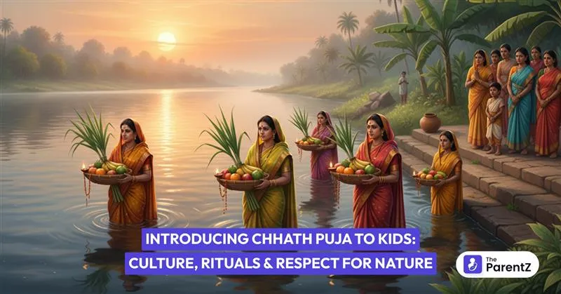 Introducing Chhath Puja to Kids: Culture, Rituals, and Respect for Nature