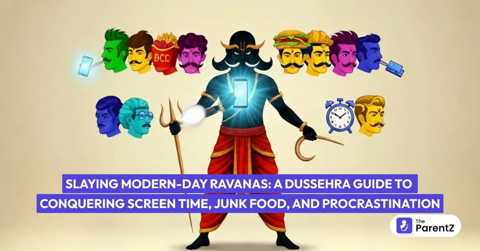 Slaying Modern-Day Ravanas: A Dussehra Guide to Conquering Screen Time, Junk Food, and Procrastination
