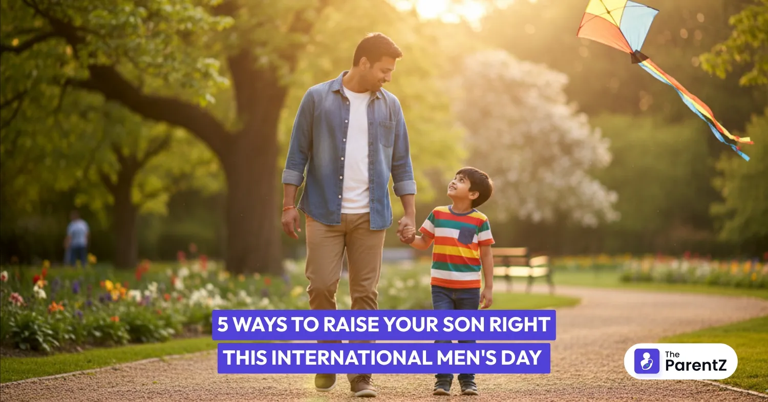 5 Ways to Raise Your Son Right This International Men's Day