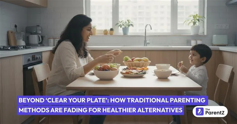 Beyond ‘Clear Your Plate’: How Traditional Parenting Methods Are Fading for Healthier Alternatives