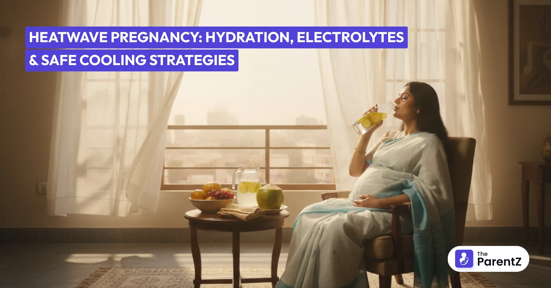 Heatwave Pregnancy: Hydration, Electrolytes, and Safe Cooling Strategies