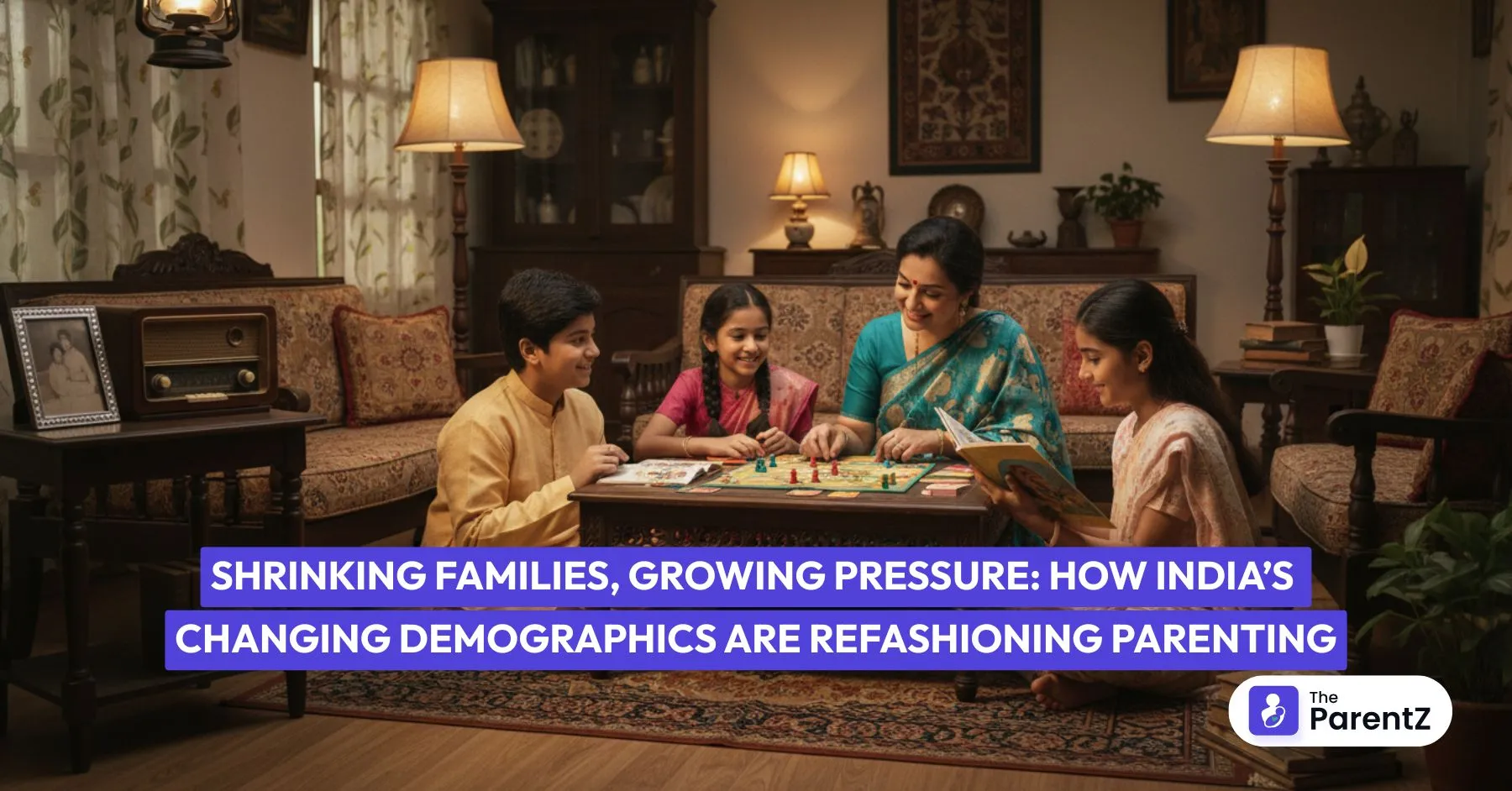 Shrinking Families, Growing Pressure: How India’s Changing Demographics Are Refashioning Parenting