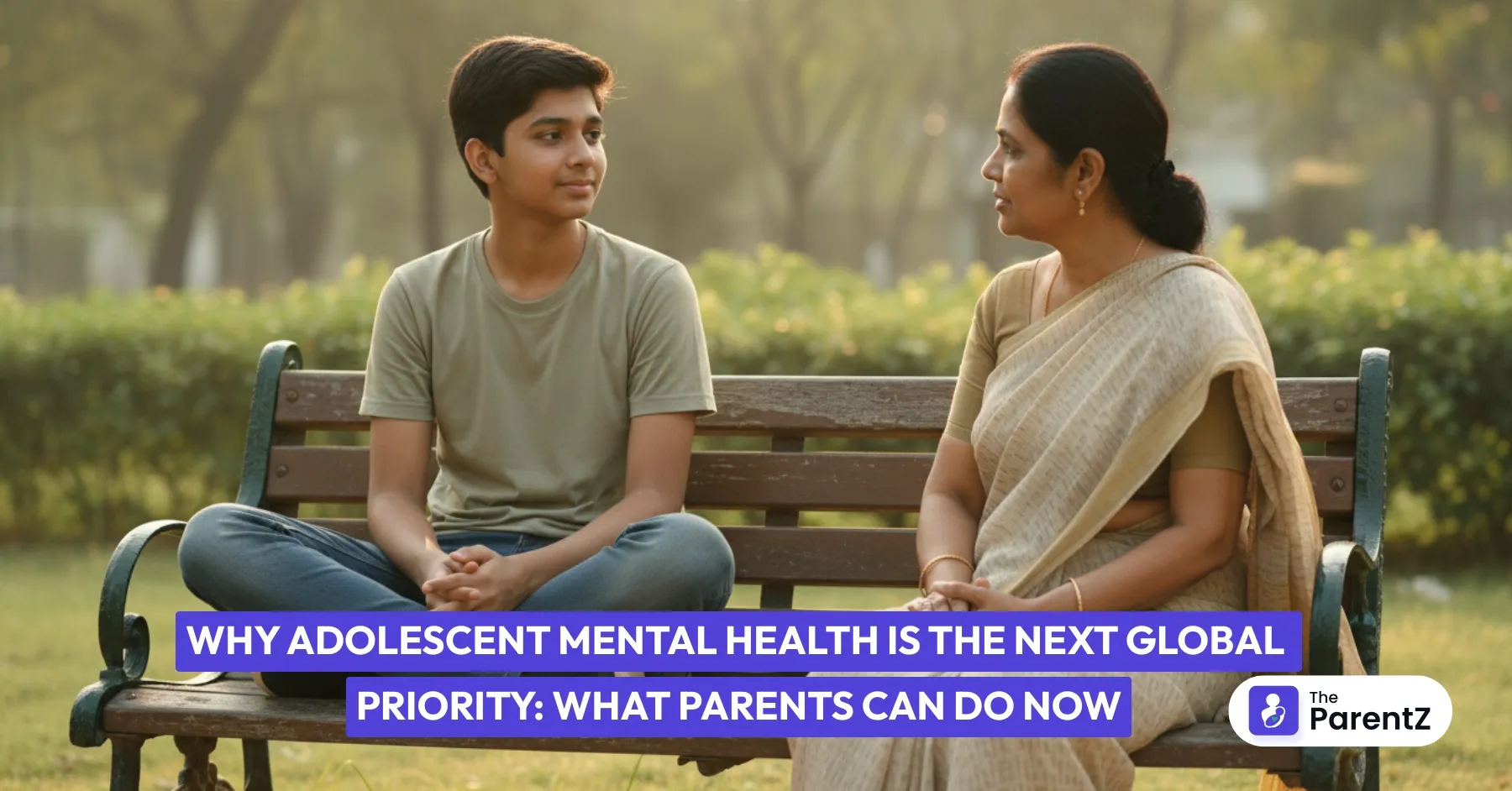 Why Adolescent Mental Health Is the Next Global Priority: What Parents Can Do Now