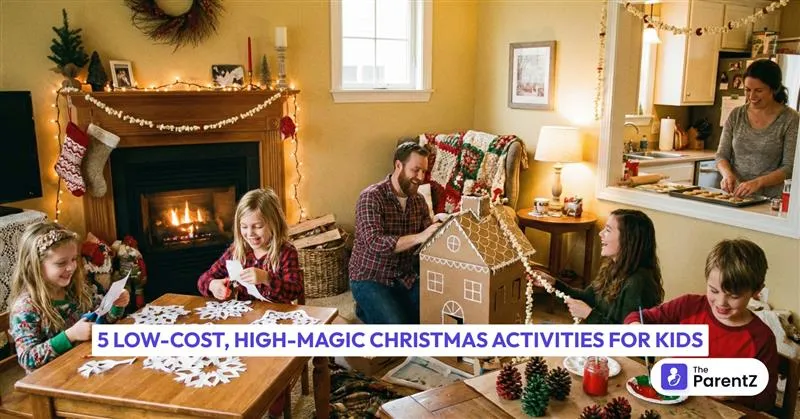 5 Low-Cost, High-Magic Christmas Activities for Kids