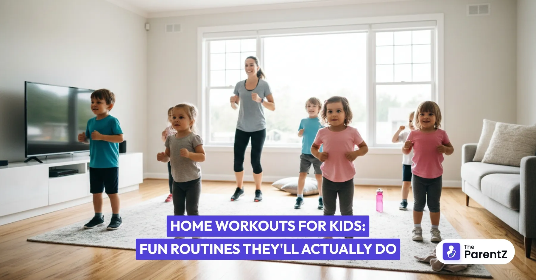 Home Workouts for Kids: Fun Routines They'll Actually Do