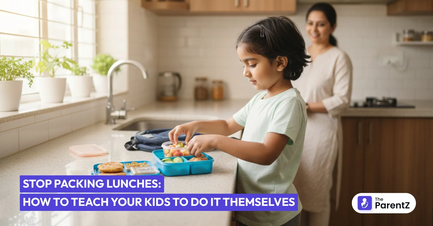 Stop Packing Lunches: How to Teach Your Kids to Do It Themselves