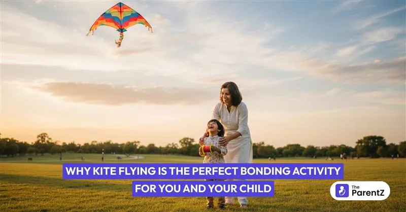 Why Kite Flying is the Perfect Bonding Activity for You and Your Child