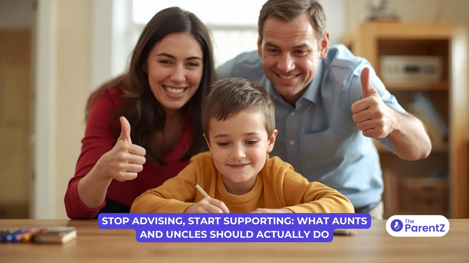 Stop Advising, Start Supporting: What Aunts and Uncles Should Actually Do