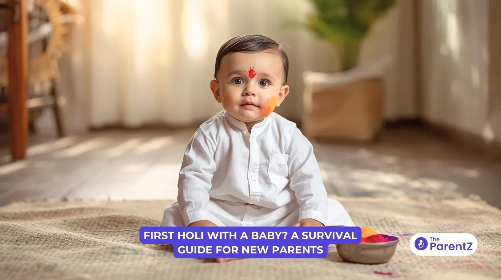 First Holi With a Baby? A Survival Guide for New Parents