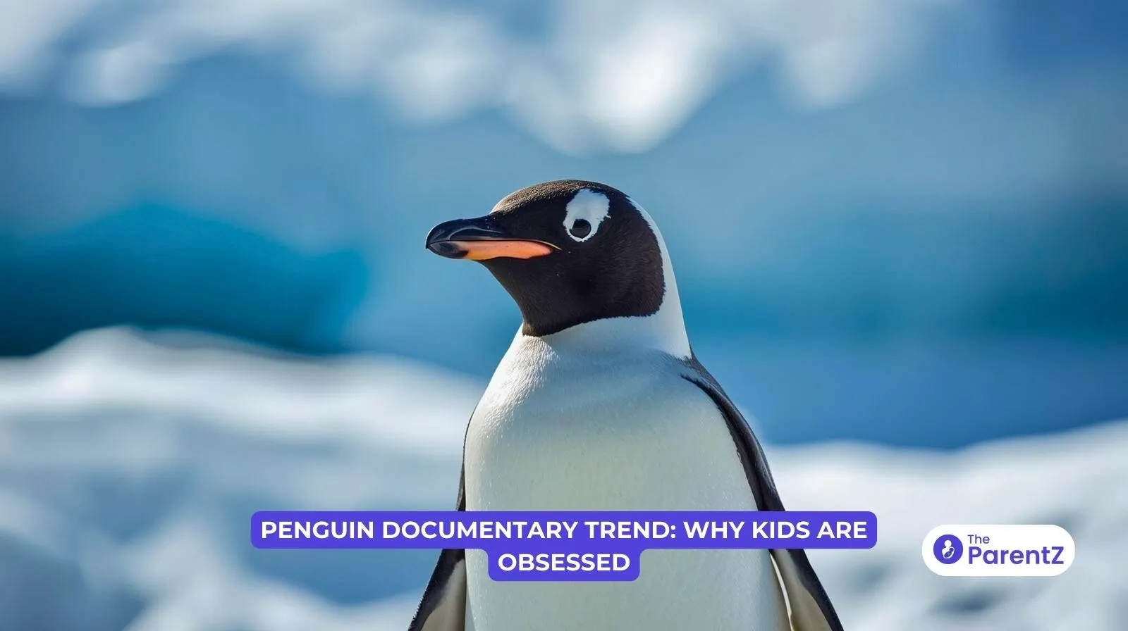 Penguin Documentary Trend: Why Kids Are Obsessed