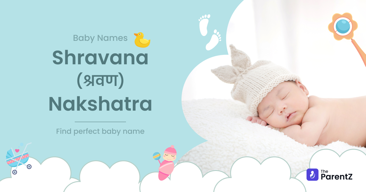 Shravana Nakshatra Baby Girl Names Shravana Nakshatra Names for Girl with Meanings The ParentZ