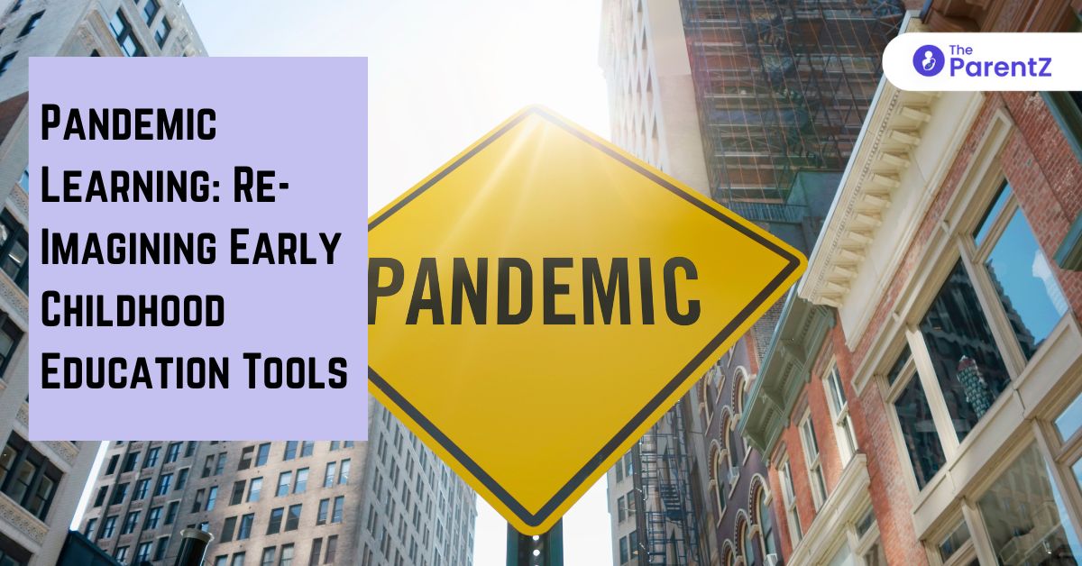 Pandemic Learning: Re-Imagining Early Childhood Education Tools