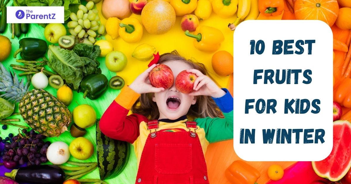 10 Best Fruits for Kids in Winter