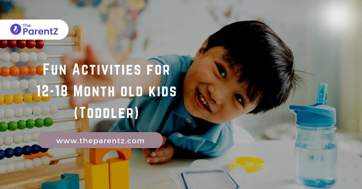 Fun Activities for 12-18 Month old kids (Toddler)