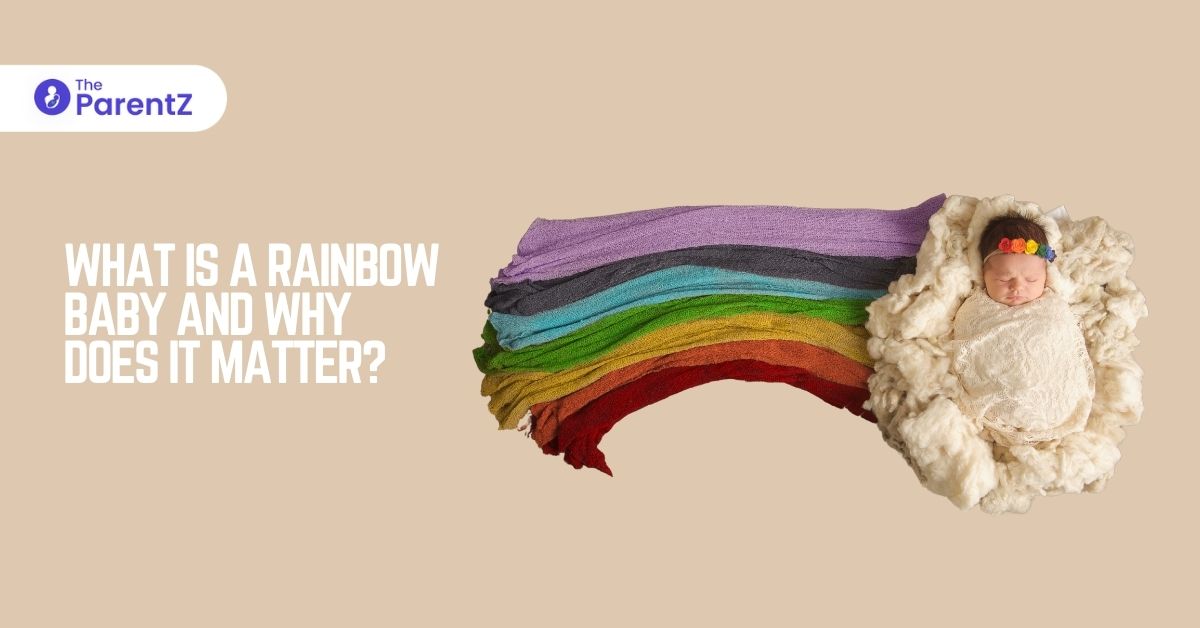 What Is A Rainbow Baby And Why Does It Matter?