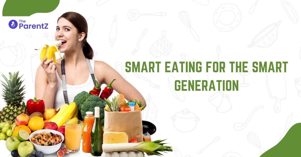 Smart Eating for the Smart Generation