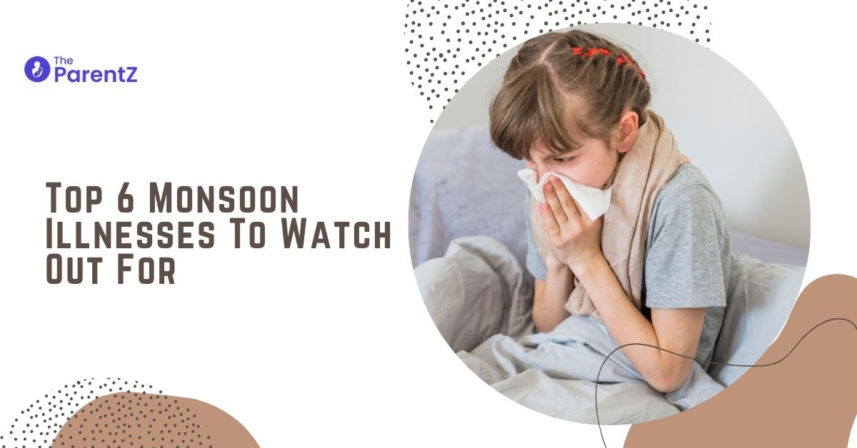 Top 6 Monsoon Illnesses To Watch Out For
