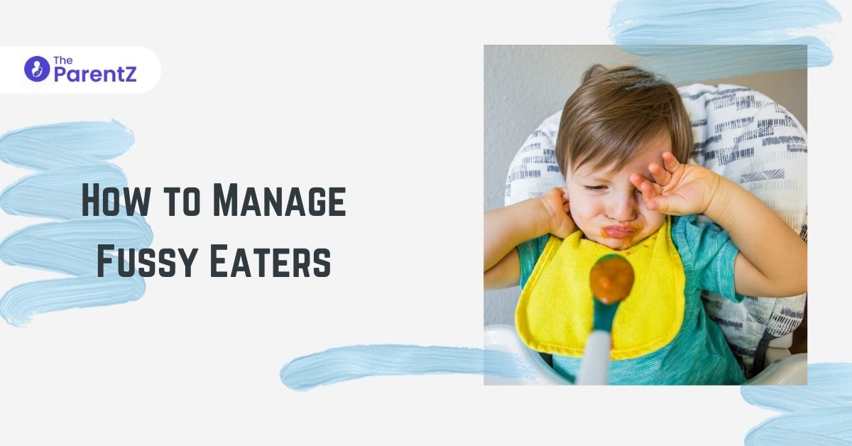How to Manage Fussy Eaters