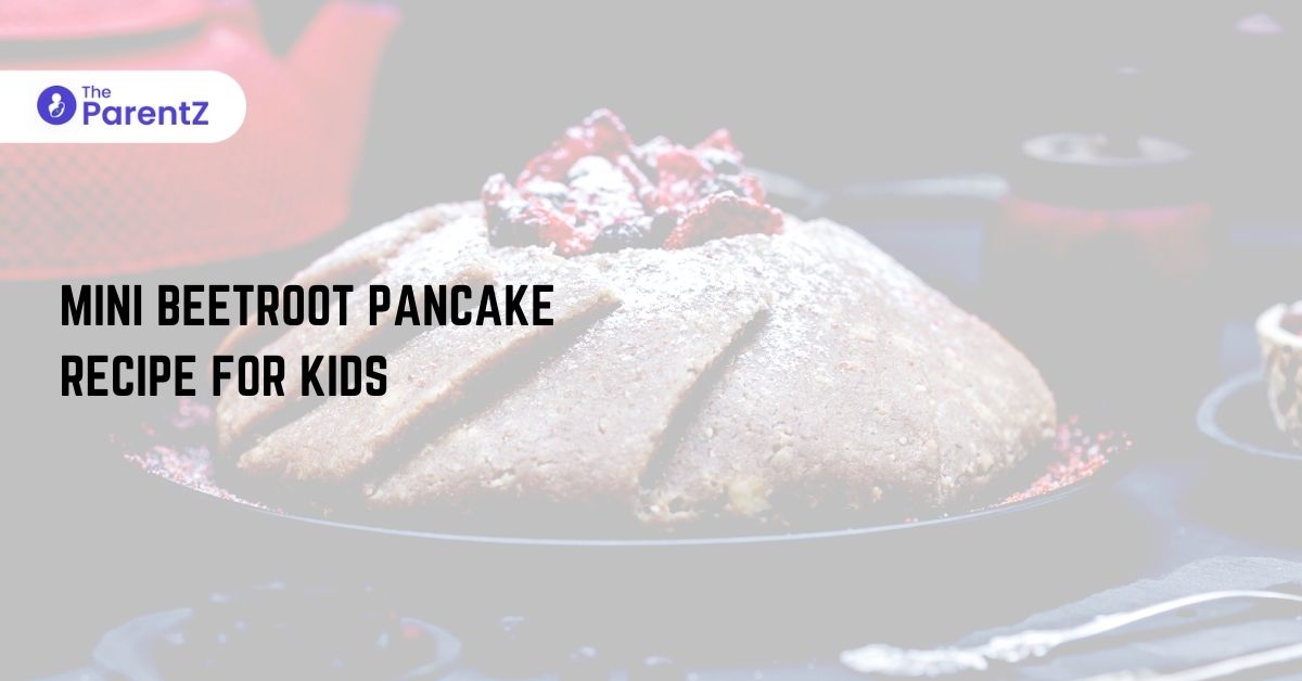 Mini Beetroot Pancake Recipe for Kids