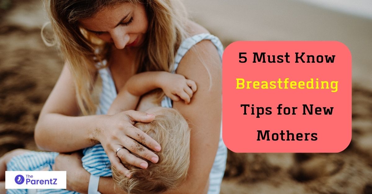 5 Breastfeeding Tips for New Mothers