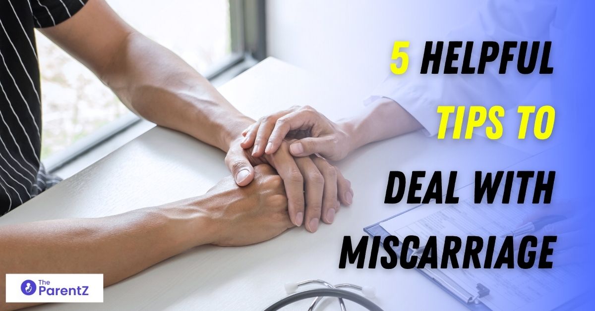 5 Helpful Tips to Deal with Miscarriage