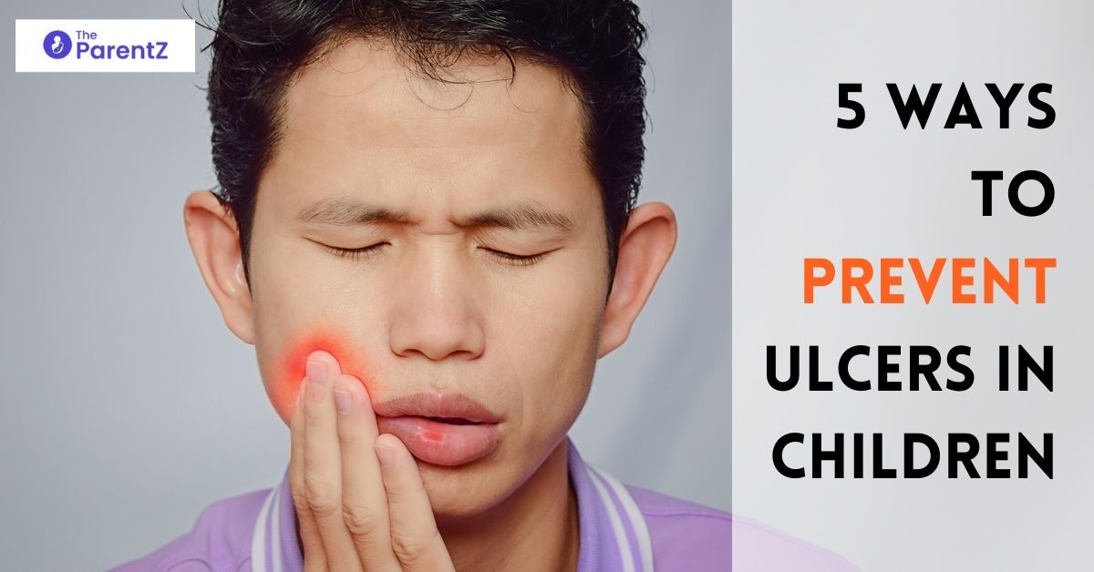 5 Ways To Prevent Ulcers In Children