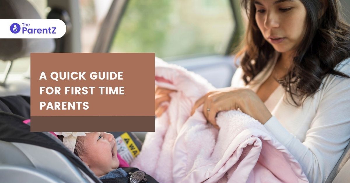 A Quick Guide for First Time Parents