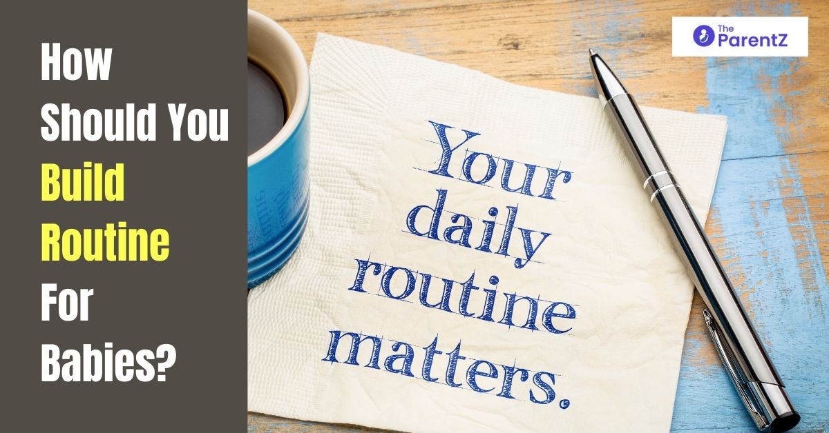 How Should You Build Routine For Babies?